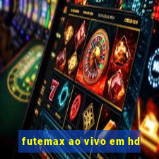 futemax ao vivo em hd